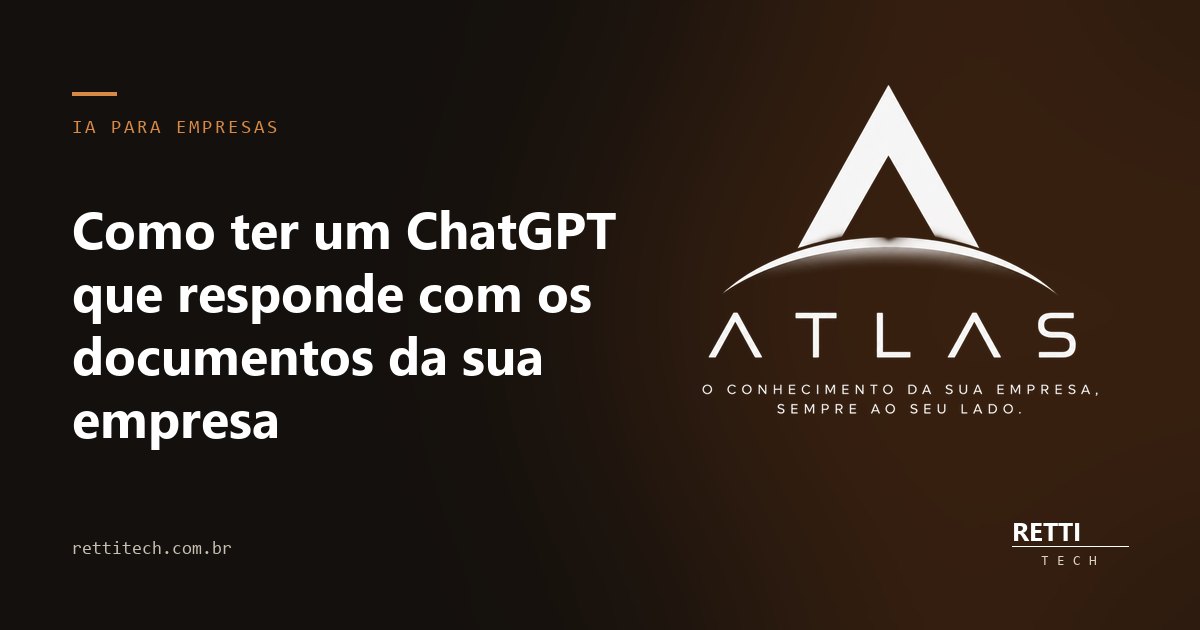 Como ter um ChatGPT que responde com os documentos da sua empresa